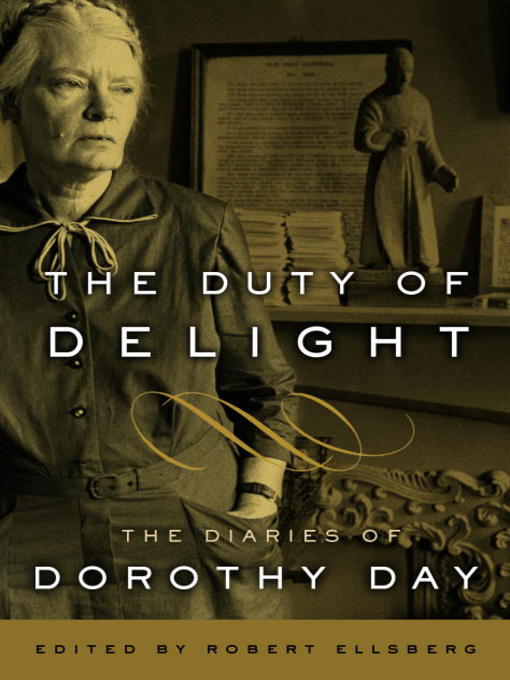 Title details for The Duty of Delight by Dorothy Day - Available